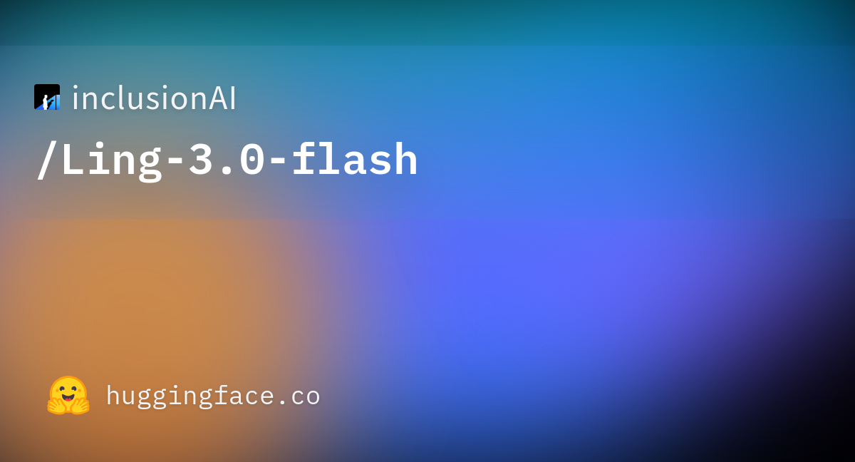 InclusionAI Ling 3.0 Flash model artwork from its Hugging Face model page