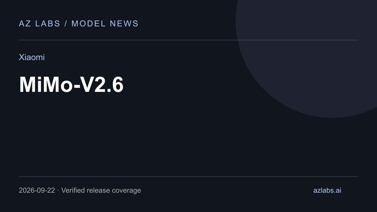 Original AZ Labs editorial cover for MiMo-V2.6: Xiaomi releases Pro, Flash and an UltraSpeed option
