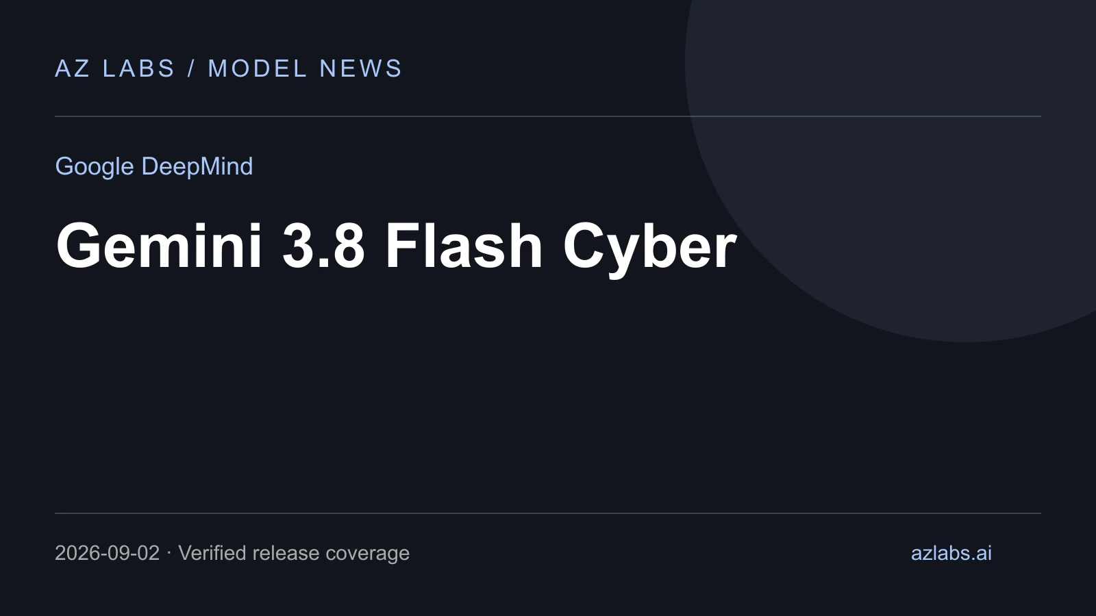 Cover for Gemini 3.8 Flash Cyber