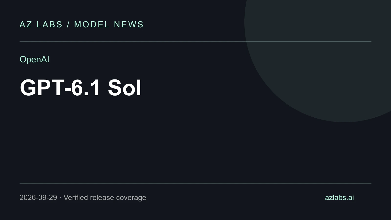 Cover for OpenAI releases GPT-6.1 Sol: pricing, context and API details